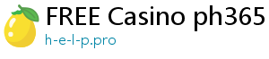 FREE Casino ph365